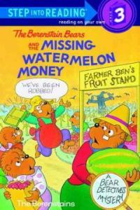 (The)Berenstain Bears and the Missing Watermelon Money 표지 이미지