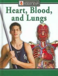 Heart, blood, and lungs 표지 이미지