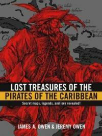 Lost treasures of the pirates of the CaribbeanSecret maps, legends, and lore revealed! 표지 이미지