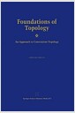 Foundations of Topology: An Approach to Convenient Topology (Paperback, Softcover Repri)