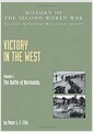 Victory in the West (Paperback) - The Battle of Normandy, Official Campaign History