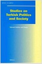 Studies on Turkish Politics and Society: Selected Articles and Essays (Hardcover)