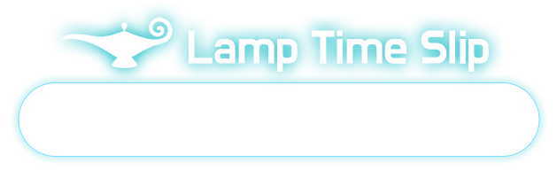 Lamp Time Slip