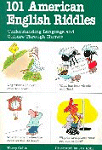 101 American English riddles : understanding language and culture through humor