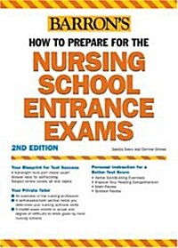 Barrons How to Prepare for the Nursing School Entrance Exams (Paperback, 2nd)