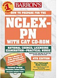 Barrons How to Prepare for the Nclex-Pn Using Cat (Paperback, CD-ROM, 4th)