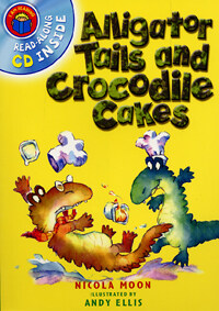 I Am Reading : Alligator Tails and Crocodile Cakes (Paperback + CD 1장)