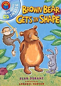 I Am Reading : Brown Bear Gets in Shape (Paperback + CD 1장)