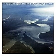 [수입] Ferenc Snetberger & Markus Stockhausen - Streams