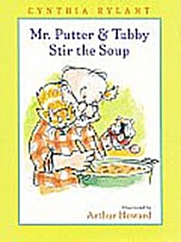 Mr. Putter & Tabby Stir the Soup (Paperback)