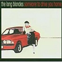 [수입] The Long Blondes - Someone To Drive You Home