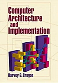 Computer Architecture and Implementation (Hardcover)
