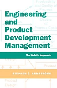 Engineering and Product Development Management : The Holistic Approach (Hardcover)