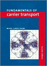 Fundamentals of Carrier Transport (Hardcover, 2nd, Subsequent)