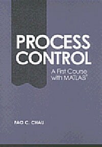 Process Control : A First Course with MATLAB (Paperback)