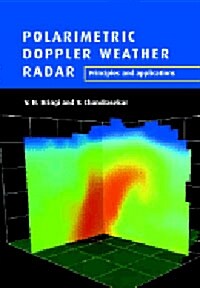 Polarimetric Doppler Weather Radar : Principles and Applications (Hardcover)