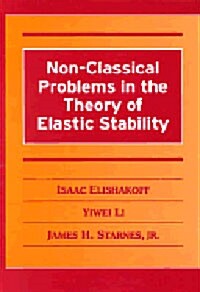 Non-Classical Problems in the Theory of Elastic Stability (Hardcover)