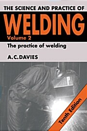 The Science and Practice of Welding: Volume 2 (Paperback, 10 Revised edition)