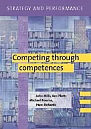 Strategy and Performance : Competing through Competences (Paperback)