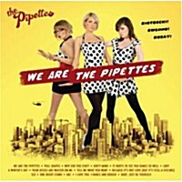 [중고] [수입] Pipettes - We Are The Pipettes