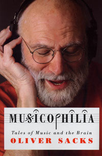 Musicophilia : tales of music and the brain 1st ed