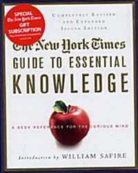 The New York Times Guide to Essential Knowledge: A Desk Reference for the Curious Mind (Hardcover, 2, Revised)