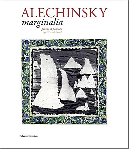 Pierre Alechinsky: Marginalia: Quill and Brush (Paperback)