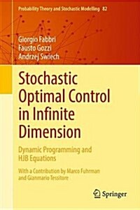 Stochastic Optimal Control in Infinite Dimension: Dynamic Programming and Hjb Equations (Hardcover, 2017)