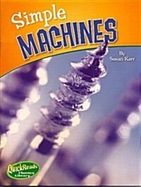 Quickreads Fluency Libraries Level C Simple Machines 2008c (Paperback)