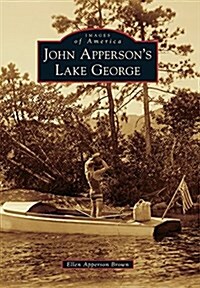John Appersons Lake George (Paperback)