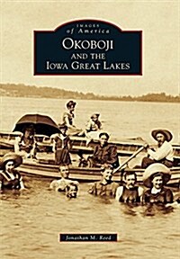 Okoboji and the Iowa Great Lakes (Paperback)
