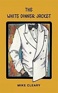 The White Dinner Jacket (Paperback)