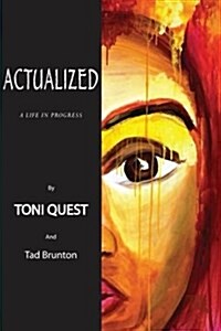 Actualized: A Life in Progress (Paperback)