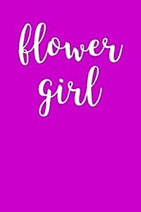 Flower Girl: Blank Lined Journal (Paperback)