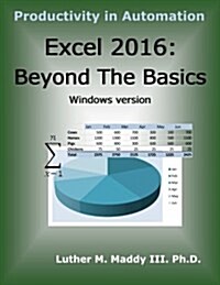 Excel 2016: Beyond the Basics (Paperback)