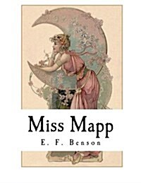 Miss Mapp: E. F. Benson (Paperback)