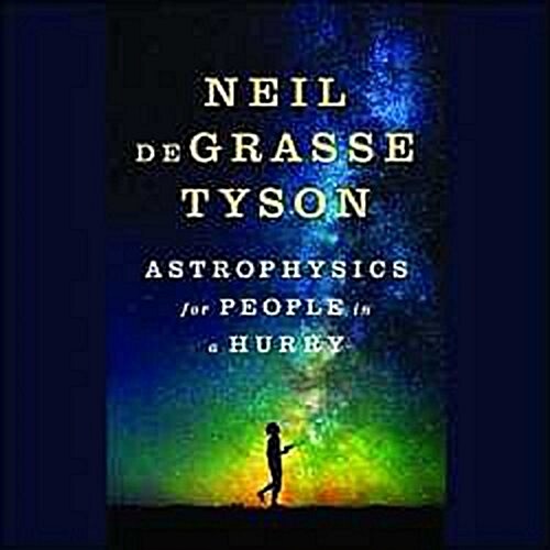 Astrophysics for People in a Hurry (MP3 CD)