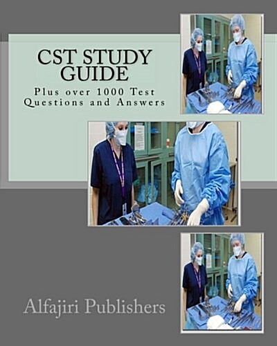 Cst Study Guide: Plus Over 1000 Questions and Answers (Paperback)