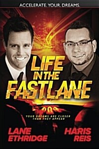 Life in the Fast Lane (Paperback)