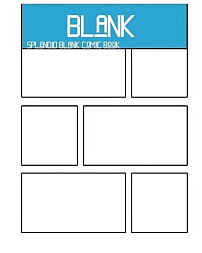 Splendid Blank Comic Book: Splendid Blank Comic Book: 8 X 10, 120 Pages, Comic Sheet, for Drawing Your Own Comics, Stimulate Your Imagination and (Paperback)