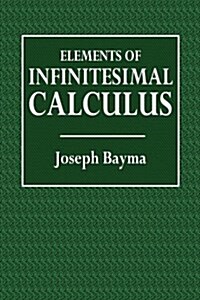 Elements of Infinitesimal Calculus (Paperback)