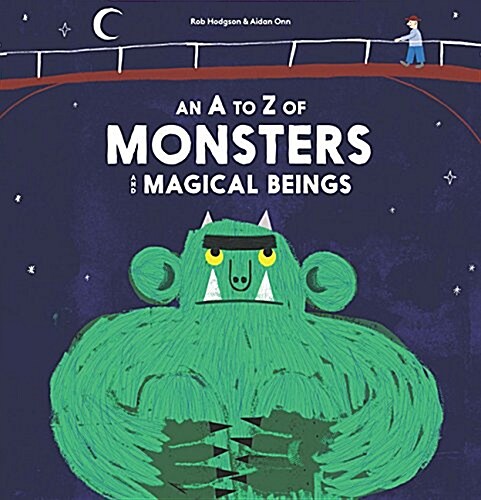 A - Z of Monsters and Magical Beings (Hardcover)