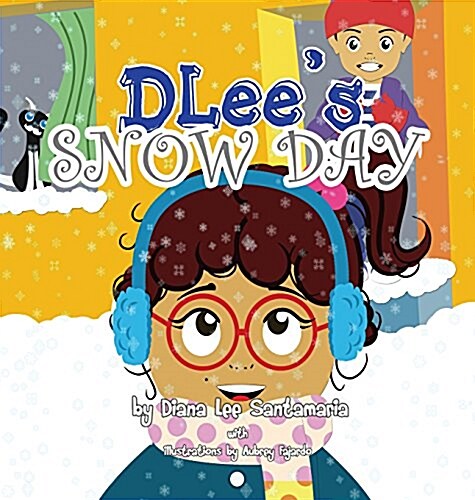 Dlees Snow Day: The Snow Kids & Curious Cat Story (Hardcover)