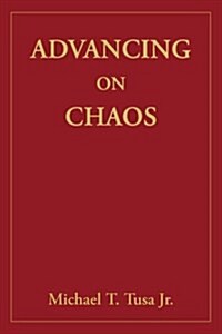 Advancing on Chaos (Paperback)