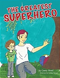 The Greatest Superhero (Paperback)