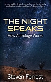 The Night Speaks: How Astrology Works (Paperback, Revised with Ne)