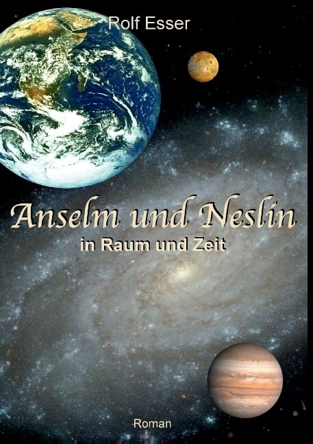 Anselm Und Neslin in Raum Und Zeit (Paperback)