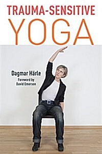 Trauma-Sensitive Yoga (Paperback)