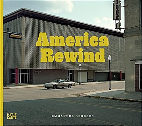 Emmanuel Georges: America Rewind (Hardcover)