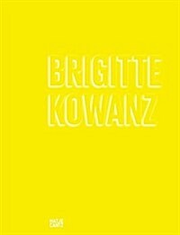 Brigitte Kowanz (Hardcover)